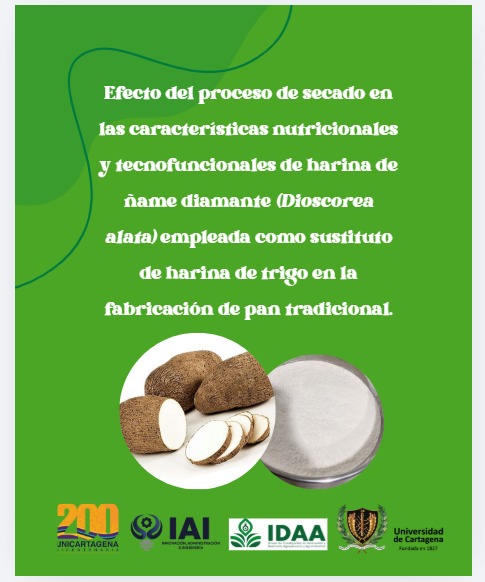 Efecto del proceso de secado en las características nutricionales y tecnofuncionales de harina de ñame diamante (Dioscorea alata) empleada como sustituto de harina de trigo en la fabricación de pan tradicional